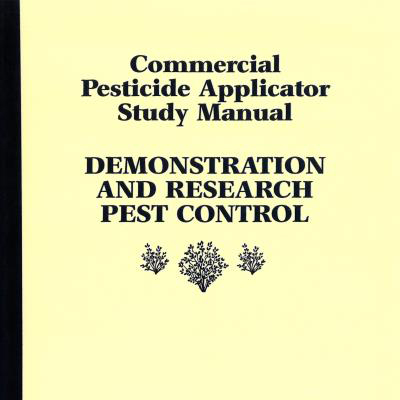 Demonstration and Research Pest Control, Commercial Pesticide Applicator Study Manual