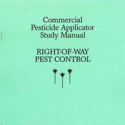 Right-of-Way Pest Control, Commercial Pesticide Applicator Study Manual