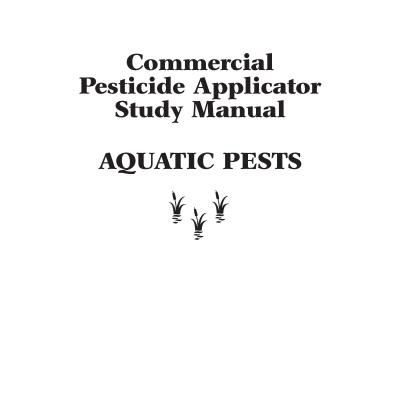 Aquatic Pests, Commercial Pesticide Applicator Study Manual