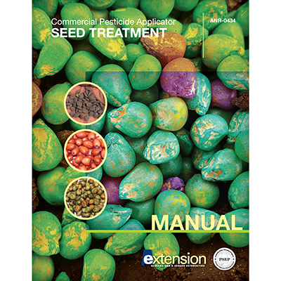 Seed Treatment Commercial Applicator Study Manual ANR-0434