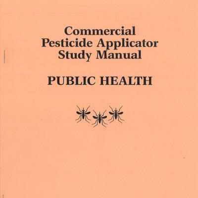 Public Health, Commercial Pesticide Applicator Study Manual