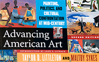 Advancing American Art. Painting, Politics, and Cultural Confrontation at Mid-Century. 2nd Edition Book