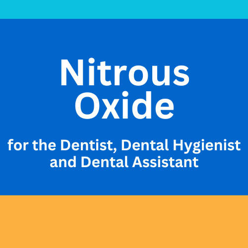 Nitrous Oxide For The Dentist Dental Hygienist Dental Assistant   2(1) 