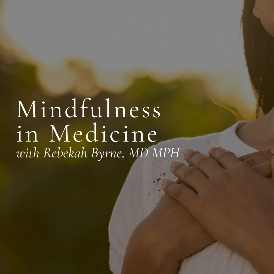 Mindfulness in Medicine