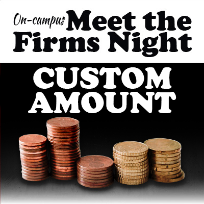 Meet the Firms Night on Campus - Custom Amount (Enter Invoice Amount)