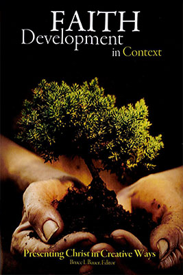 Faith Development in Context: Presenting Christ in Creative Ways