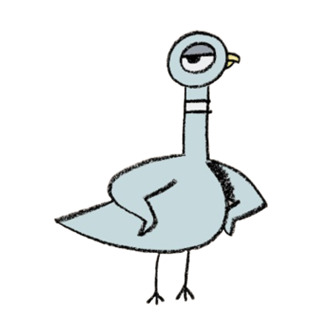 Don't Let the Pigeon Drive the Bus! 