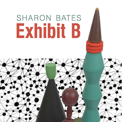 Sharon Bates: Exhibit B