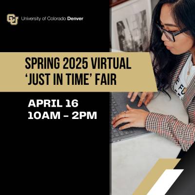 CU Denver Spring 2025 VIRTUAL Just In Time Fair