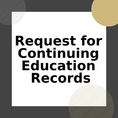 Request for Continuing Education Records