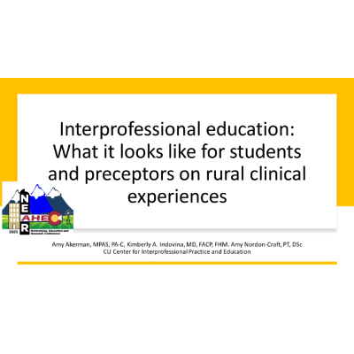 Interprofessional Education and what it Looks like for Students and Preceptors on Rural clinical Experiences