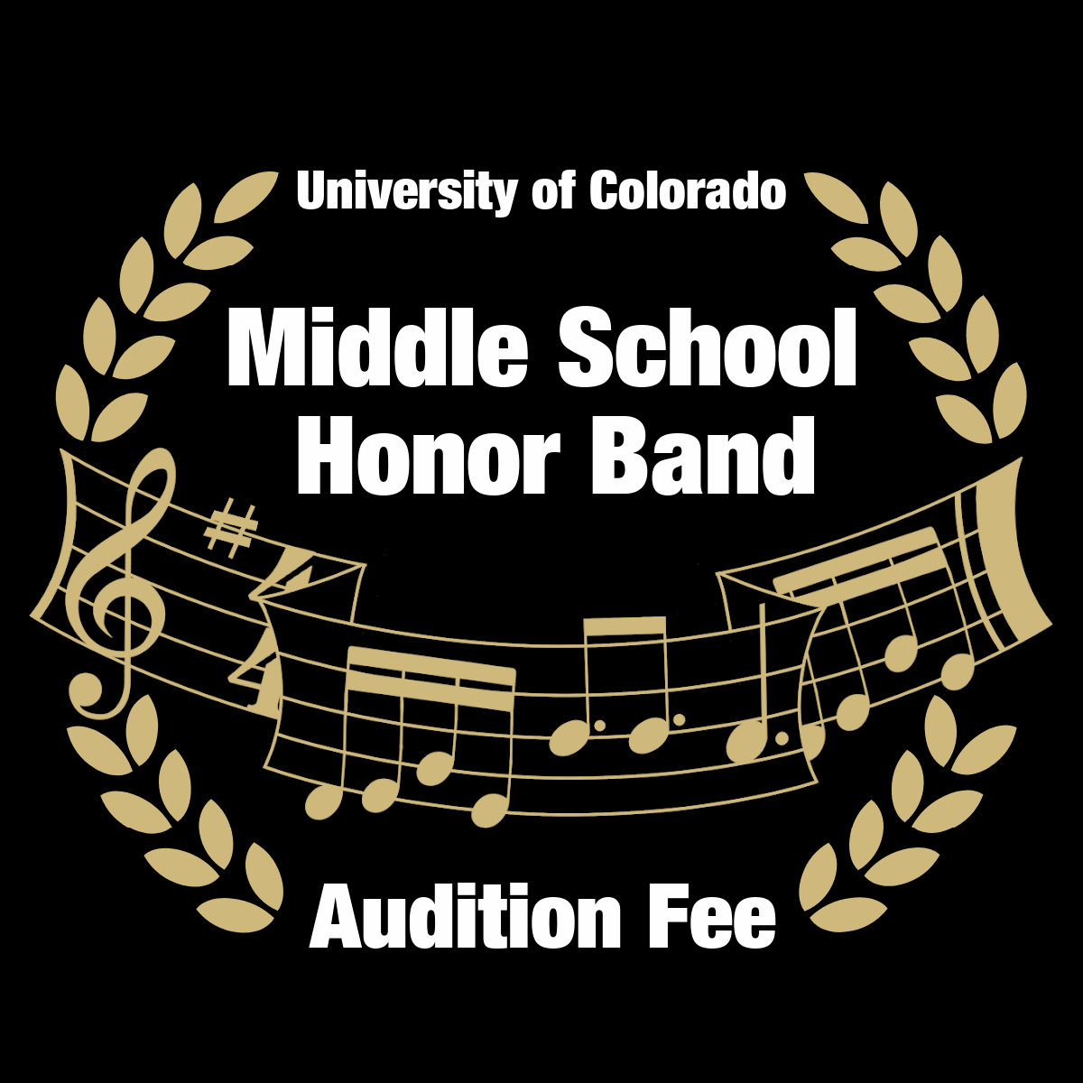 Audition Fee: University of Colorado Middle School Honor Band