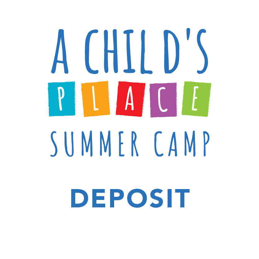 A Child's Place Summer Camp Deposit(s)