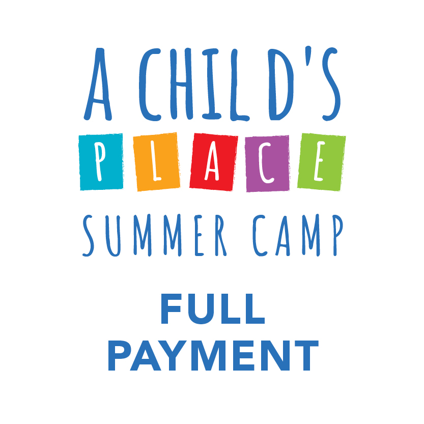 A Child's Place Summer Camp Full Payment 2 Year Old's