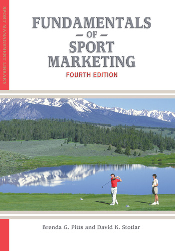 Fundamentals of Sport Marketing, 4th Ed.