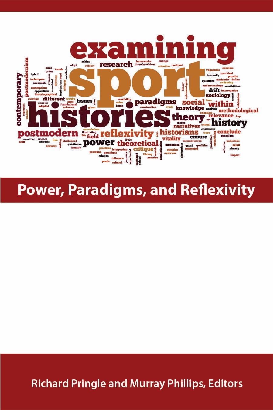 Examining Sport Histories: Power, Paradigms, and Reflexivity