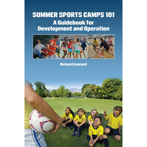 Summer Sports Camps 101: A Guidebook for Development and Operation