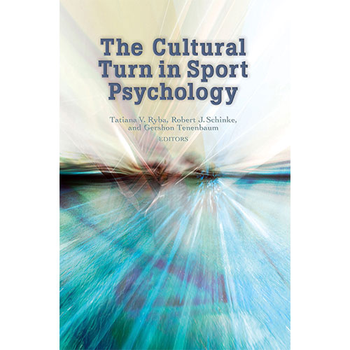 The Cultural Turn in Sport Psychology