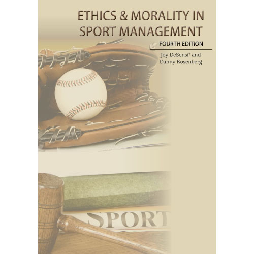 Ethics and Morality in Sport Management 4th Edition