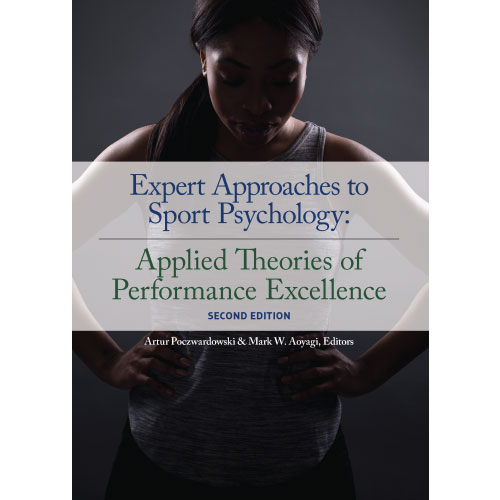 Expert Approaches to Sport Psychology, 2nd Ed.