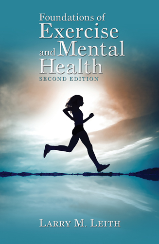 Foundations of Exercise and Mental Health,2nd Ed.