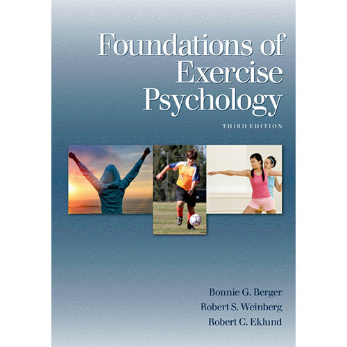 Foundations of Exercise Psychology, 3rd Ed