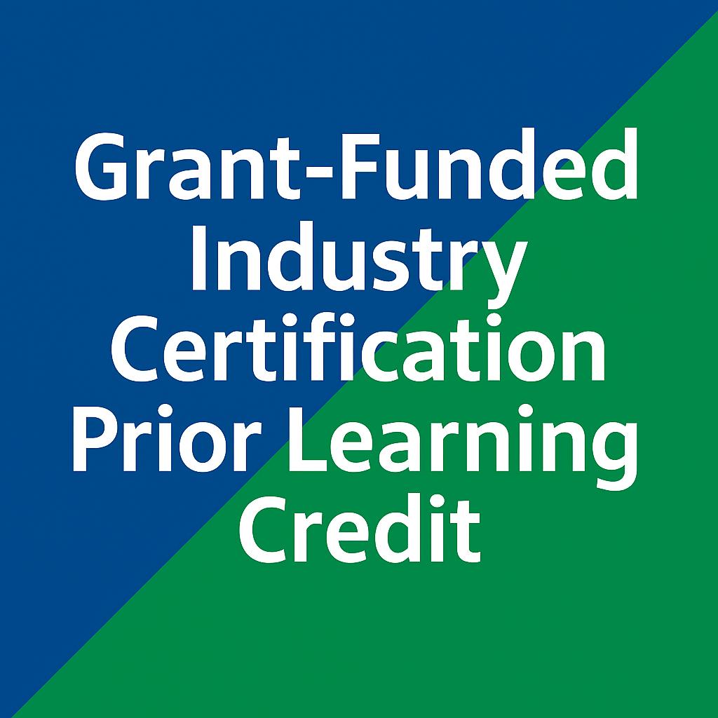 Grant Funded Industry Certification CPL Credit