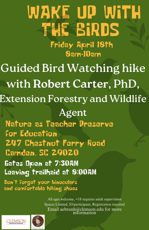 Wake Up With the Birds! Guided bird watching hike with Robert Carter, PhD, Extension Forestry and Wildlife Agent