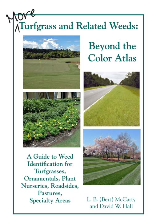 More Turfgrass and Related Weeds: Beyond the Color Atlas
