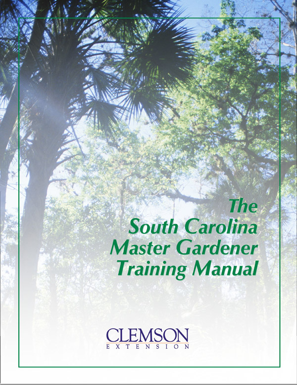 South Carolina Master Gardener Training Manual