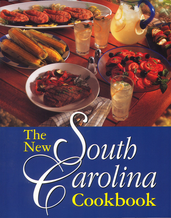 The New South Carolina Cookbook