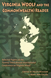 Virginia Woolf and the Common(wealth) Reader: Selected Papers from the Twenty-Third Annual International Conference on Virginia Woolf