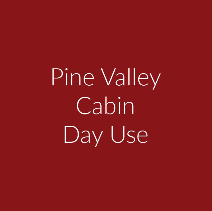 Pine Valley Day Rent