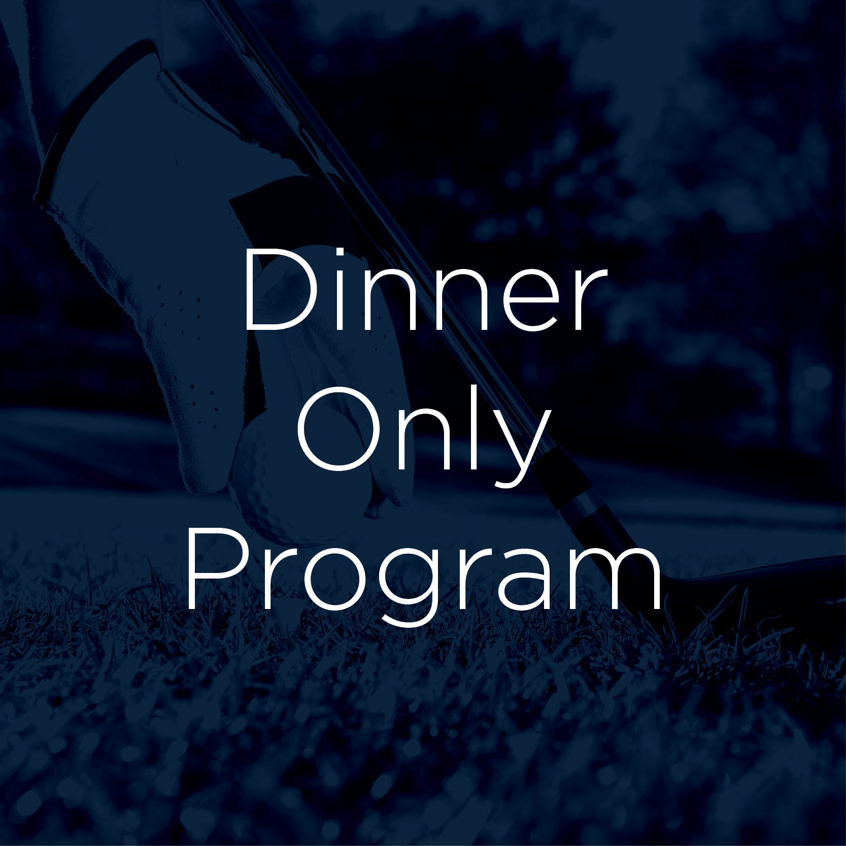 Blue and White Golf Outing Dinner Only Program