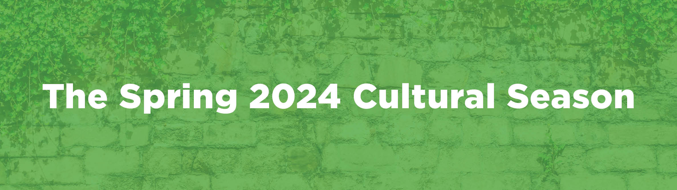 The Spring 2024 Cultural Season