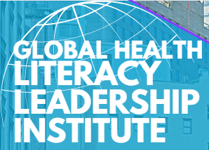 Global Health Literacy Leadership Institute ($35-$85)
