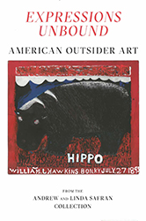 Expressions Unbound: American Outsider Art from the Andrew and Linda Safran Collection