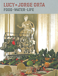 Lucy + Jorge Orta: Food-Water-Life
