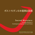 Sacred Monsters: Everyday Animism in Contemporary Japanese Art and Anime