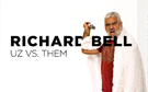 Richard Bell: Uz vs. Them