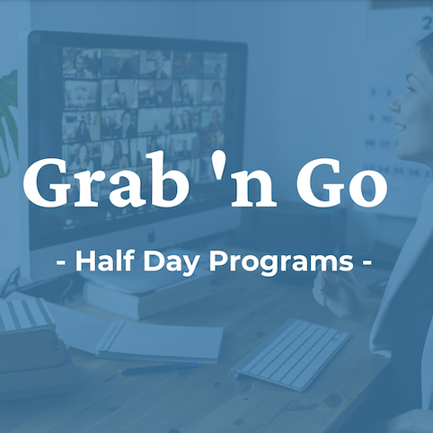 Grab 'N Go Half Day Programs
