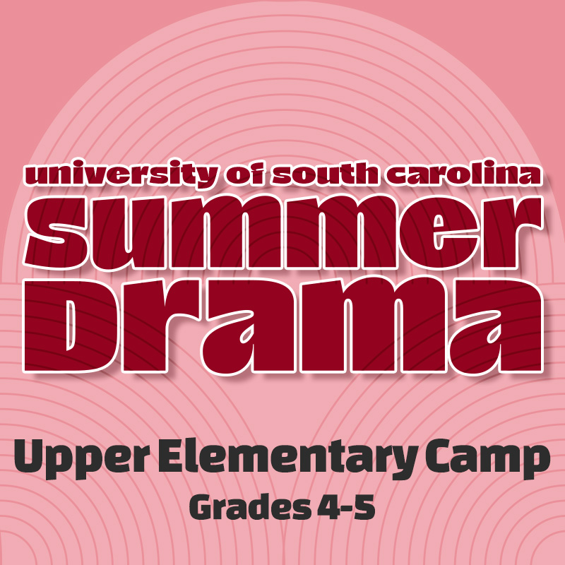 USC Summer Drama – Upper Elementary