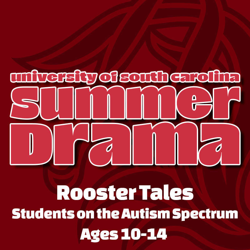 USC Summer Drama – Rooster Tales Camp