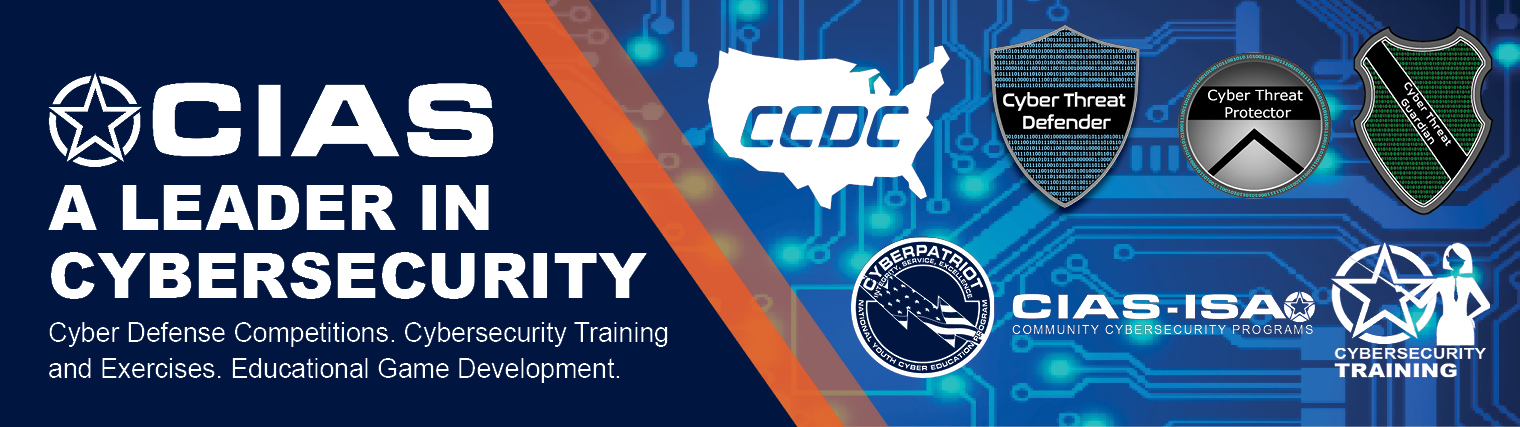 The CIAS is a Leader in Cybersecurity Training and Exercises, Gaming and Competitions.