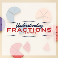 Understanding Fractions Institute