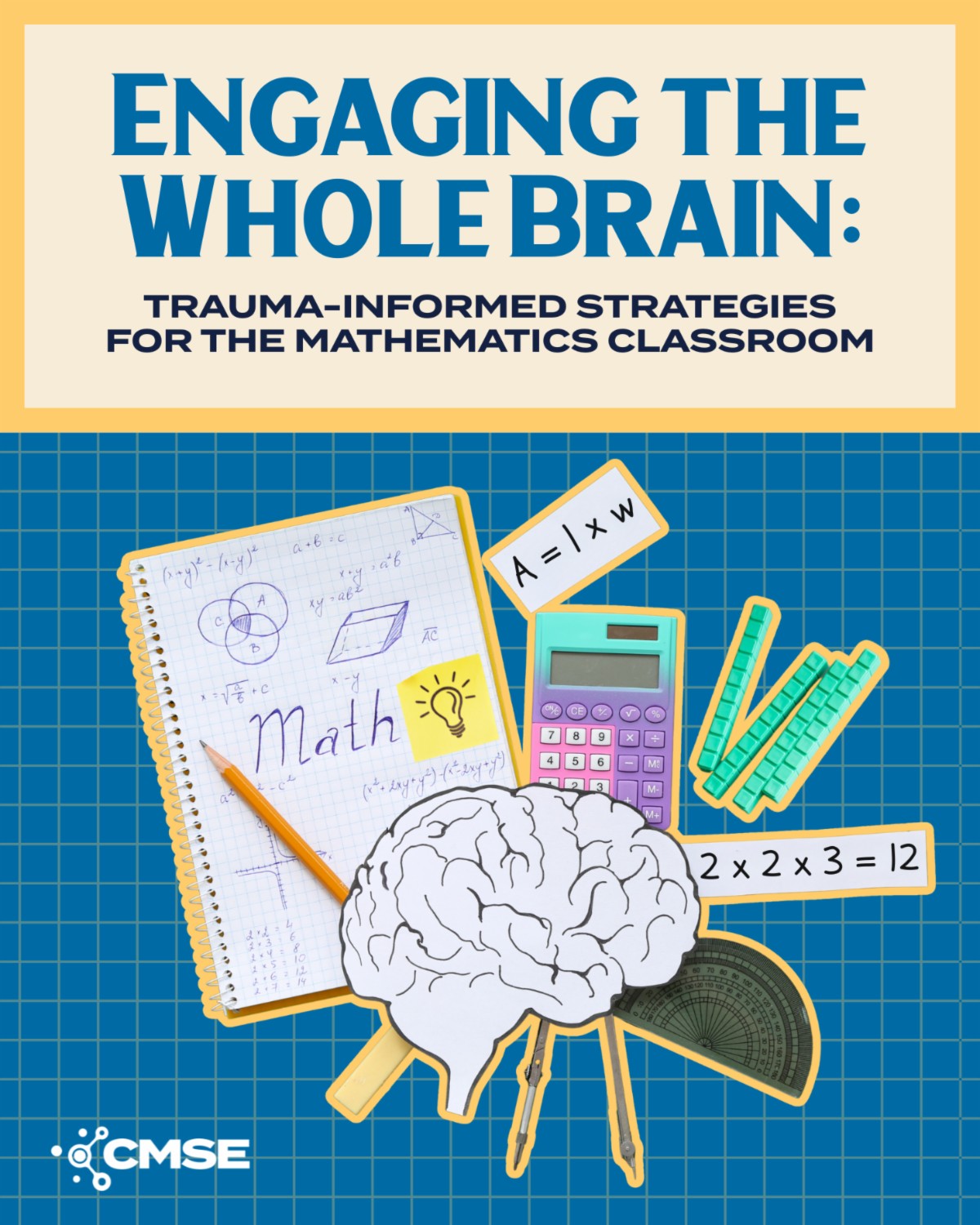 Engaging the Whole Brain: Trauma-Informed Strategies for the Mathematics Classroom
