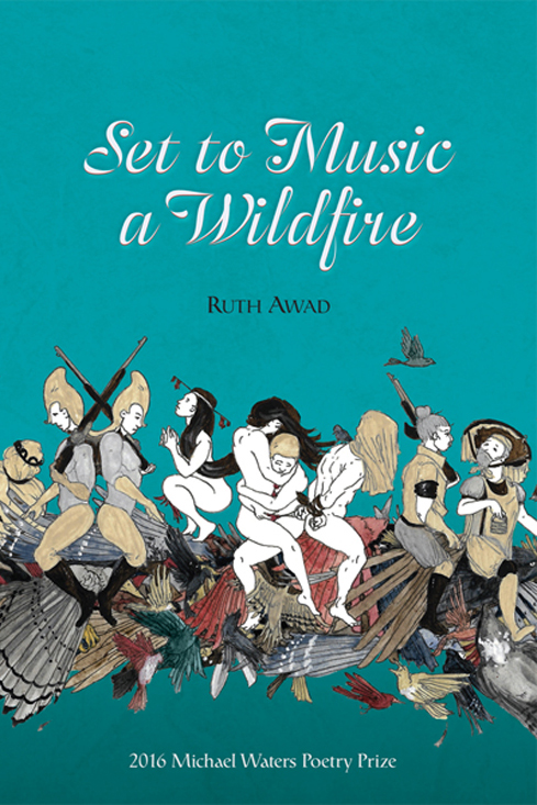 Set to Music a Wildfire by Ruth Awad