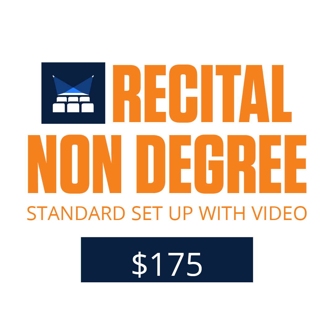 Recital - Non-degree - Standard Set-up w/ video