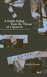 A Fiddle Pulled From the Throat of a Sparrow