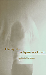 Having Cut the Sparrow's Heart